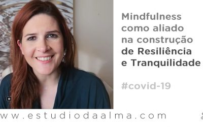 Mindfulness para Empresas – aliado para resiliencia