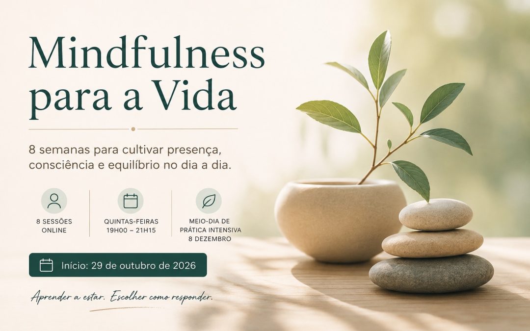 Mindfulness para a Vida | Programa Online – 29 Outubro 2026